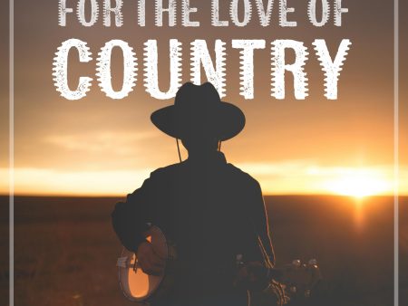 For The Love Of Country Online Sale