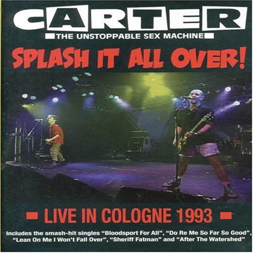 CARTER USM - SPLASH IT ALL OVER: LIVE IN COLOGNE [IMPORT] Online Hot Sale